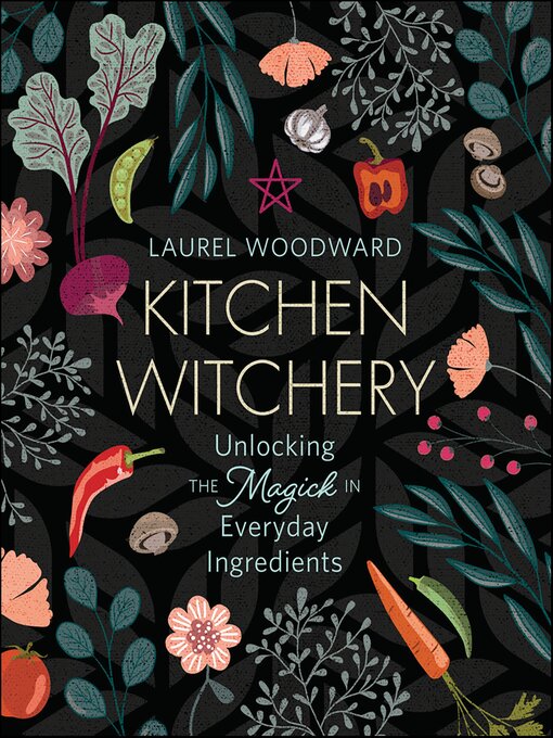 Title details for Kitchen Witchery by Laurel Woodward - Available